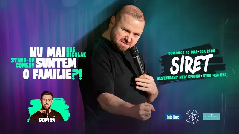 Siret: „Nu mai suntem o FAMILIE?!” Show nostalgic de stand-up cu Nae Nicolae