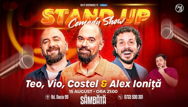 Stand-up Comedy cu Teo, Vio, Costel - Alex Ioniță la Club 99