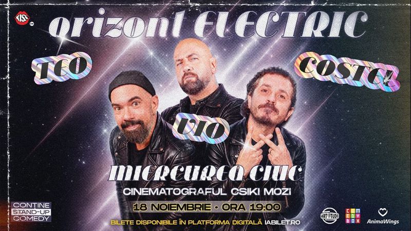 Miercurea Ciuc: Teo, Vio și Costel - Orizont Electric | Stand Up Comedy Show