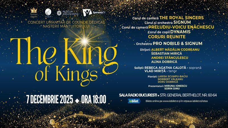 The King Of Kings - Concert de colinde dedicat Nașterii Mântuitorului