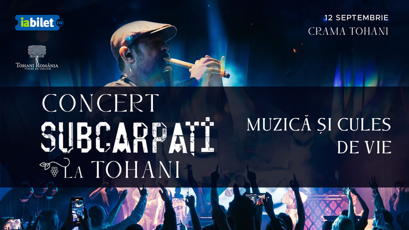 Concert Subcarpați la Tohani - Muzică și cules de vie