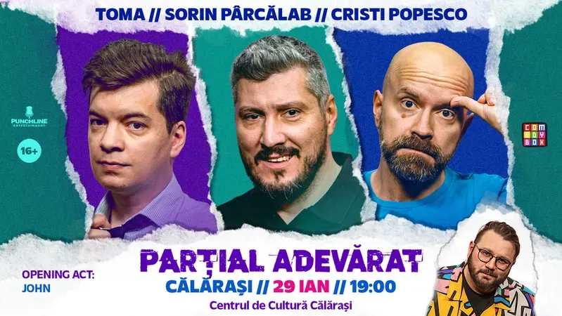 Calarasi: Stand-up Comedy cu Sorin Pârcălab, Toma și Cristi Popesco | PARȚIAL ADEVĂRAT