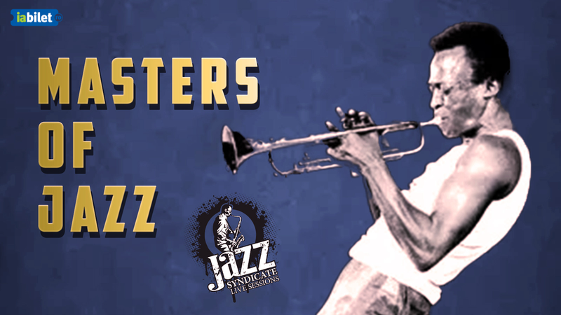 Abonamente Stagiunea "Masters of Jazz"