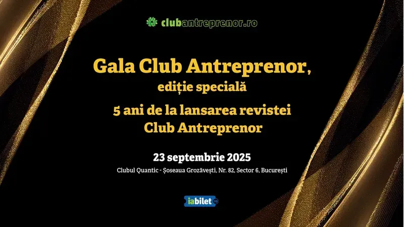 Gala Club Antreprenor: Ediție Aniversară - 5 ani de la lansarea revistei Club Antreprenor