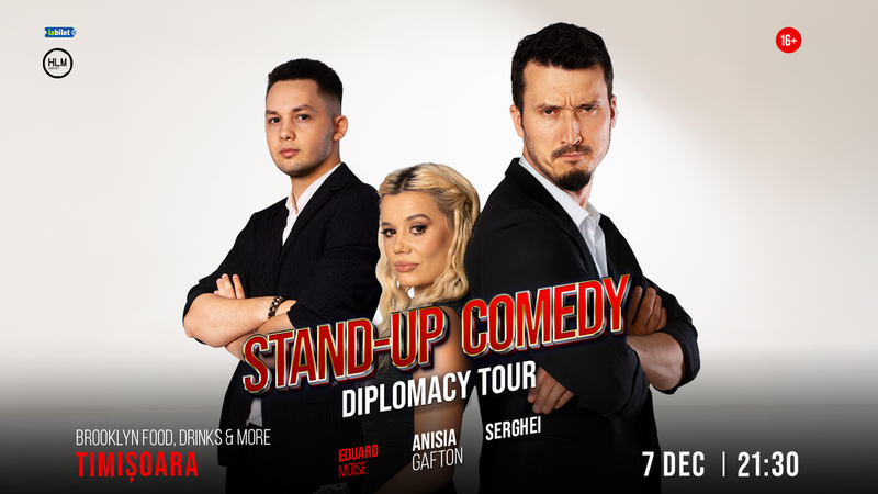 Timișoara: Stand-up Comedy cu Anisia Gafton, Serghei și Eduard Moise - „Diplomacy Tour”
