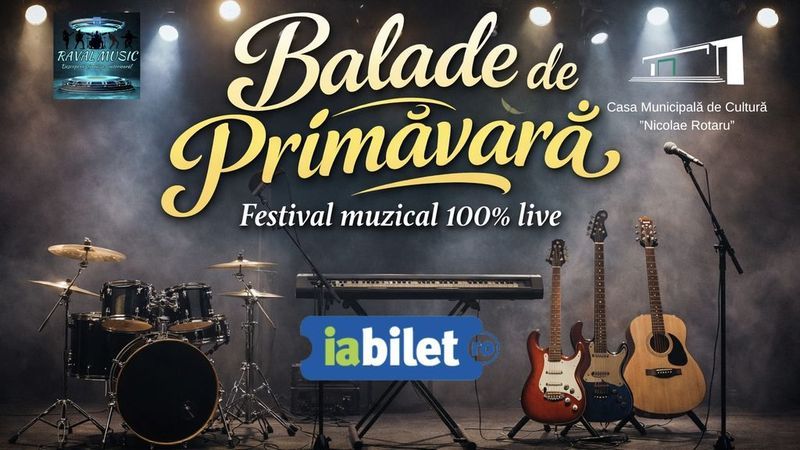 Slobozia: ”Balade de Primăvară”, festival muzical 100% live