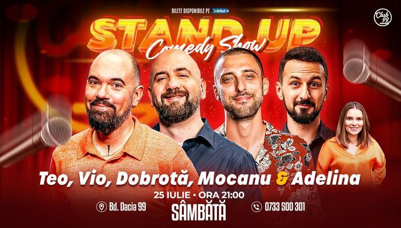 Stand-up Comedy cu Teo, Vio, Dobrota, Mocanu - Adelina Toma la Club 99