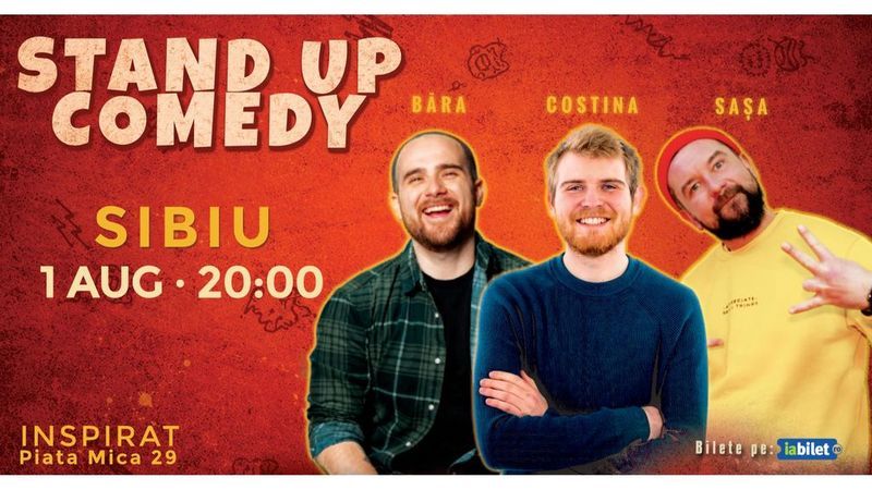 Sibiu: Stand-up comedy cu Băra, Sașa & Tudor Costina