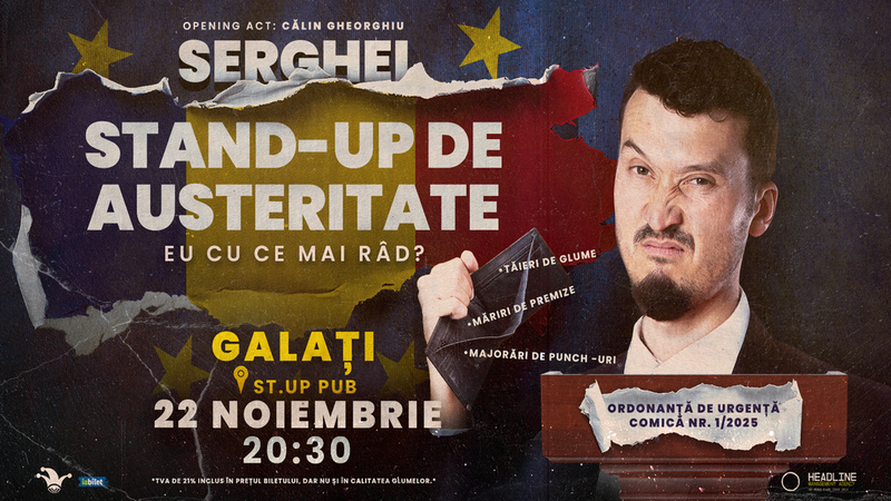 Galați: Stand-up de austeritate cu SERGHEI - "Eu cu ce mai râd?"