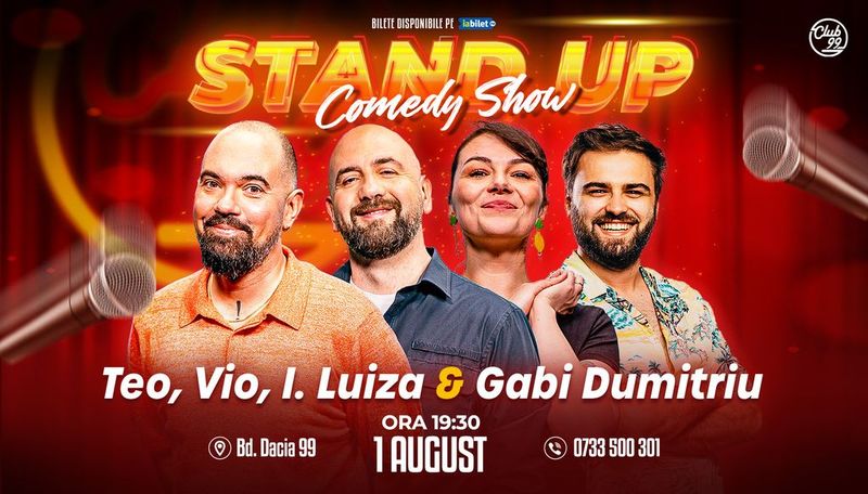 Stand-up Comedy cu Teo, Vio, Ioana Luiza & Gabi Dumitriu la Club 99