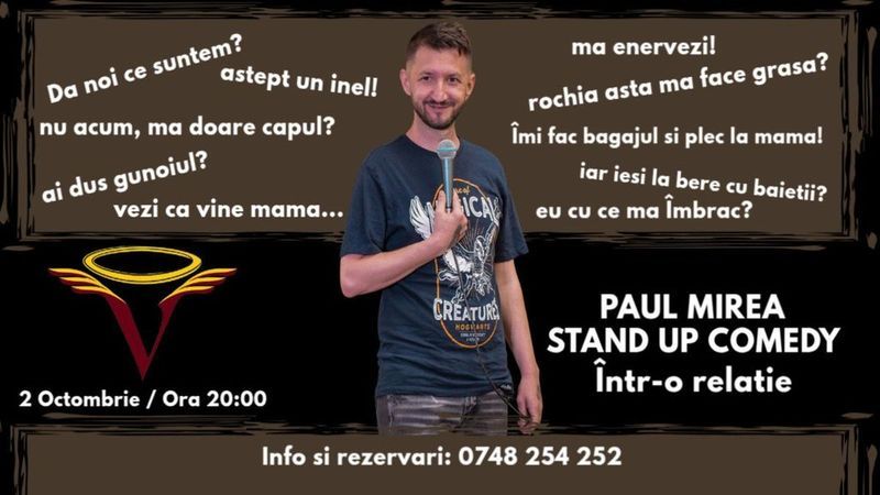 Bacau: Stand-up Comedy "Într-o relație" cu Paul Mirea