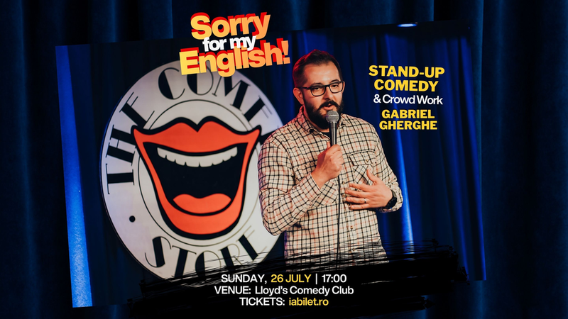 Lloyd's: Sorry for My English – Stand-Up & Crowd Work with Gabriel Gherghe