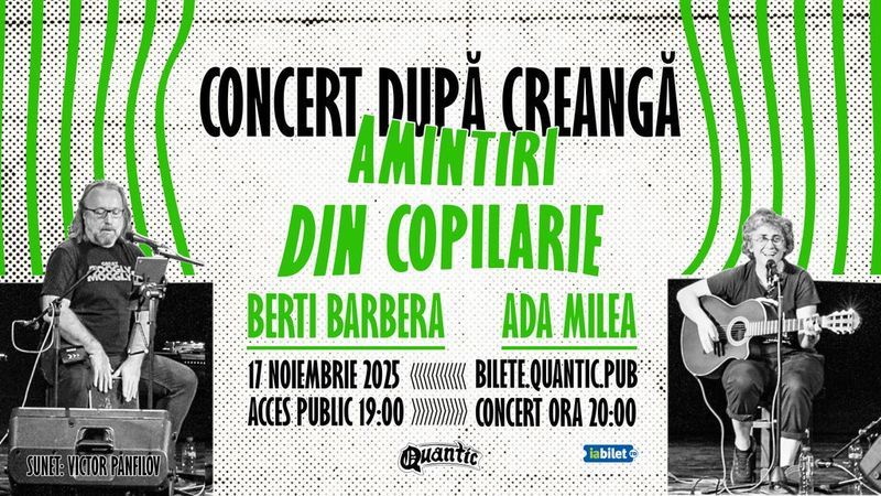 Concert Amintiri Din Copilarie după Creangă cu: Berti Barbera & Ada Milea