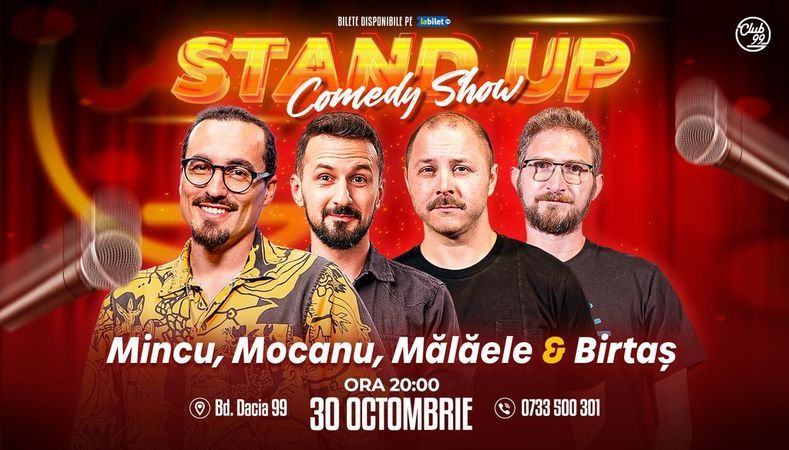 Stand-up Comedy cu Mincu, Mocanu, Mălăele & Birtaș la Club 99
