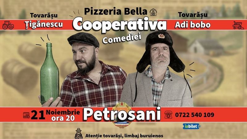 Petrosani: Cooperativa Comediei cu Ionuț Țigănescu și Adi Bobo