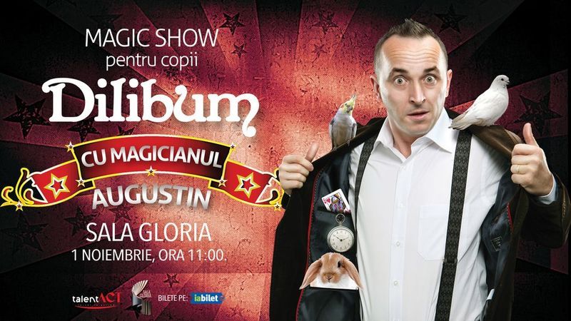 Dilibum cu Magicianul Augustin