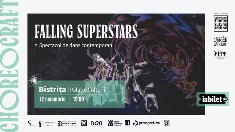 Bistrita: „Falling Superstars” - Spectacol de dans contemporan (ChoreoCraft)
