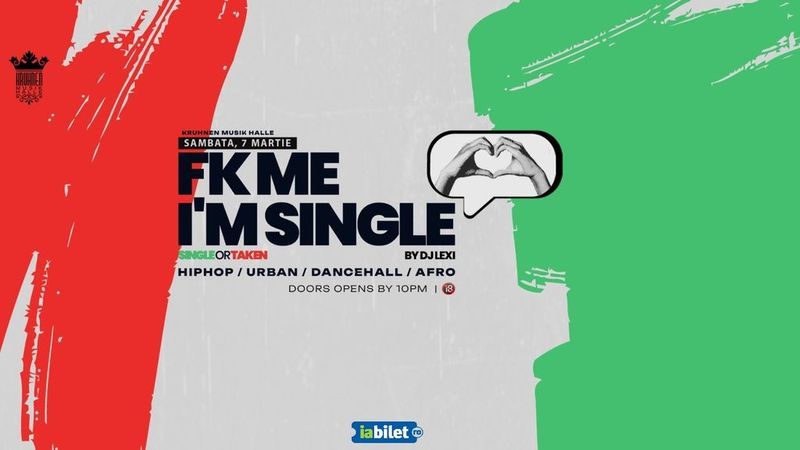 Brasov: FK ME, I’M SINGLE at Kruhnen Musik Halle