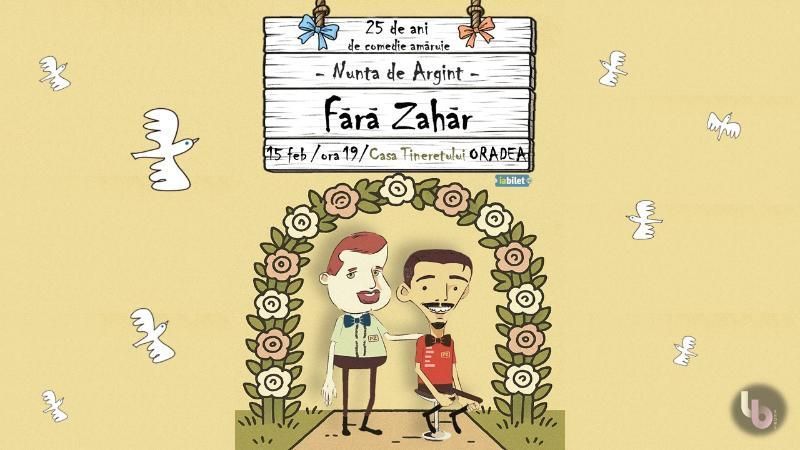 Oradea: Concert Fara Zahar - Nunta de Argint