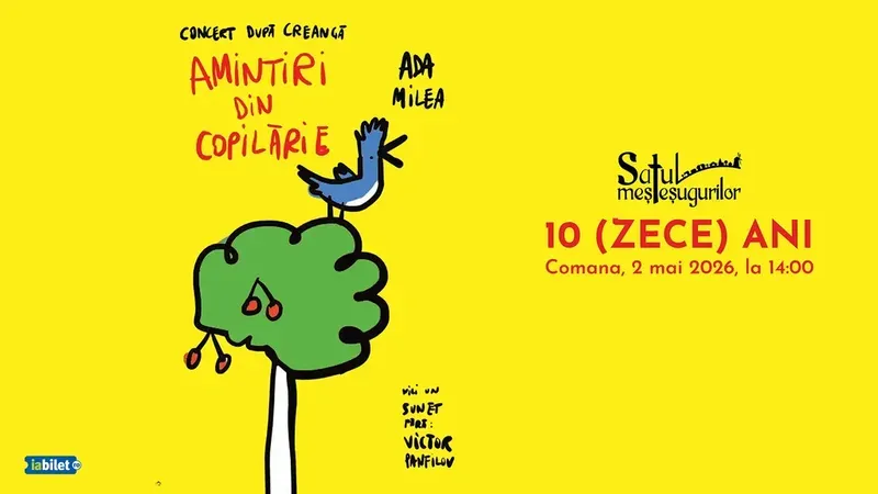 Comana: Ada Milea, Concert după Creangă - Amintiri din copilărie. Concert aniversar - Satul meșteșugurilor 10 ani