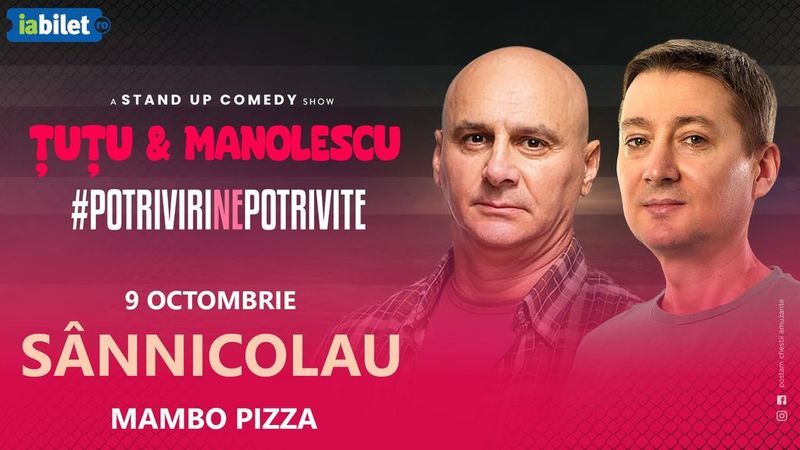 Sannicolau Mare: Stand-up Comedy - Dan Tutu si Cristi Manolescu