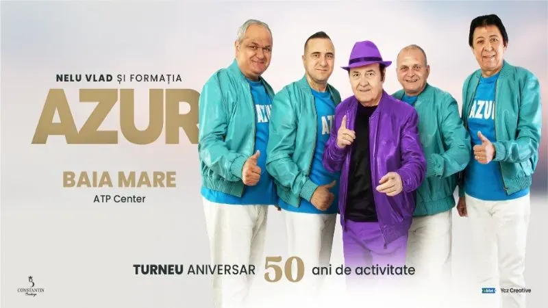 Baia Mare: Nelu Vlad si Formatia Azur - Turneu Aniversar “50”