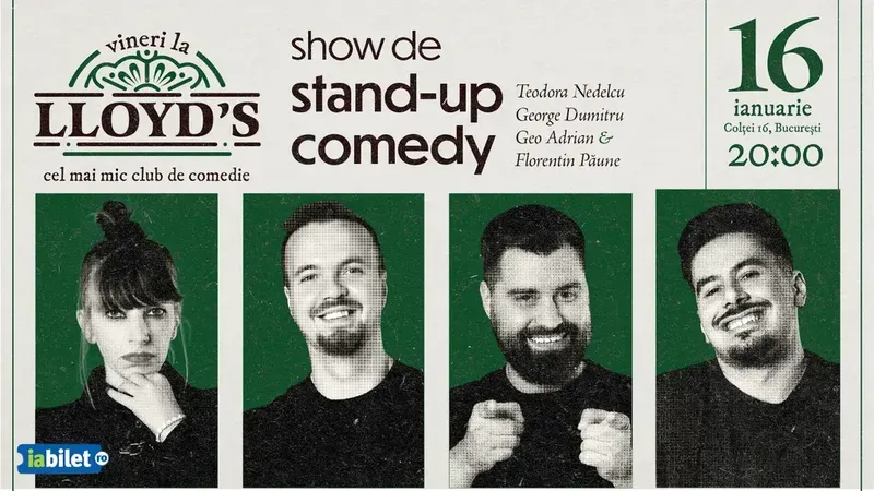 Lloyd's: Stand-up comedy cu Teodora Nedelcu, George Dumitru, Geo Adrian și Florentin Păune