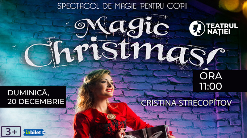 Ploiesti: Spectacol pentru copii ~ Magic Christmas