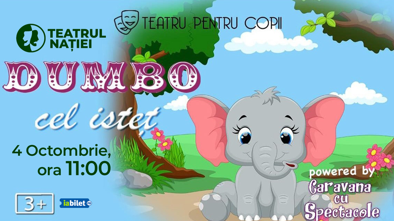 Ploiești: Spectacol pentru copii - Dumbo cel isteț