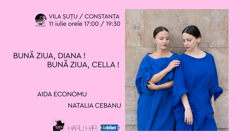 Constanța: Bună ziua, Diana! Bună ziua, Cella! Ora 17:00