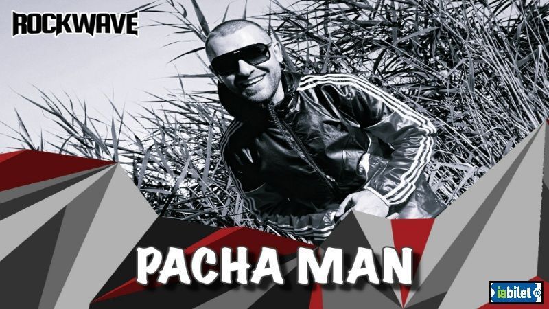Baia Mare: Concert Pacha Man