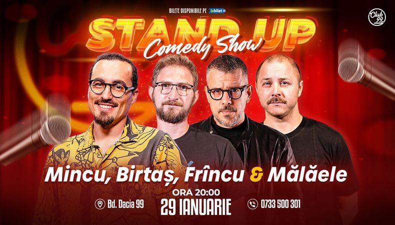 Stand-up Comedy cu Mincu, Birtaș, Frîncu & Mălăele la Club 99