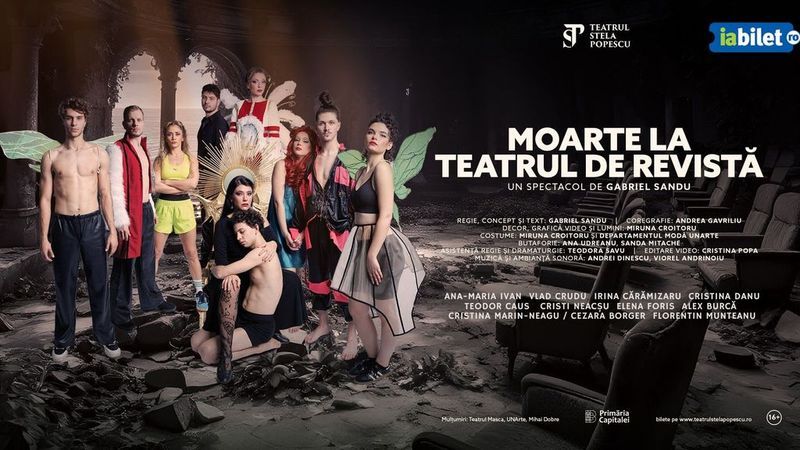 Moarte la Teatrul de Revistă - teatru, muzică, dans, sânge și sclipici - un spectacol de Gabriel Sandu