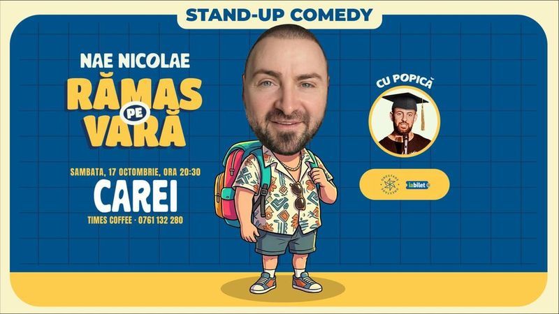 Carei: Ramas pe vara – stand-up cu Nae Nicolae