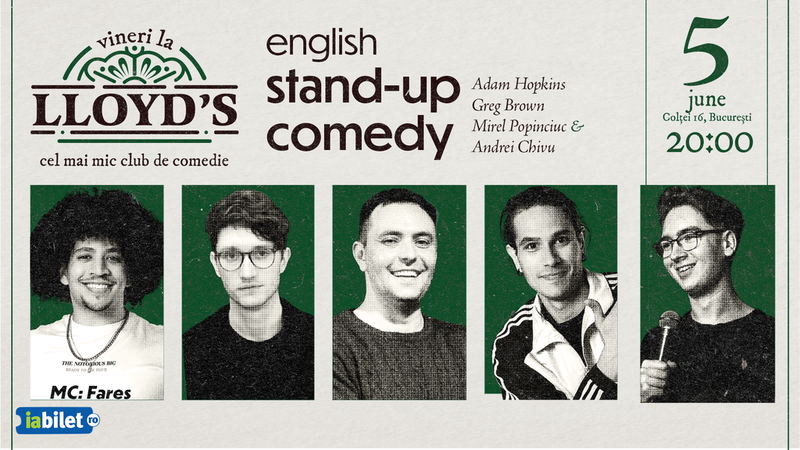 Lloyd’s: English Stand-up comedy with Adam Hopkins, Fares, Greg Brown, Mirel Popinciuc and Andrei Chivu