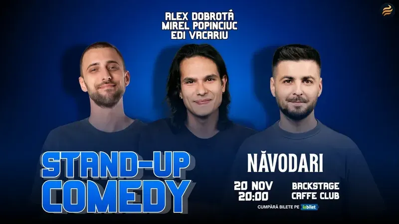 Navodari: Stand-Up Comedy cu Edi Vacariu, Dobrotă și Popinciuc