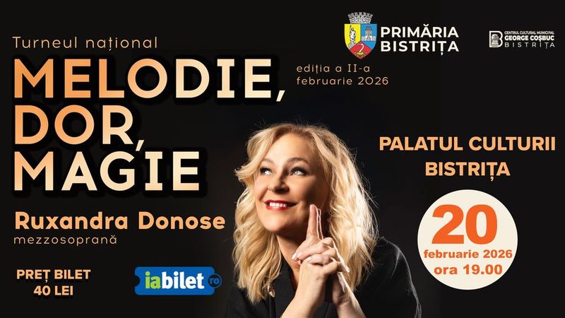 Bistrița: Melodie, Dor, Magie cu Ruxandra Donose şi Sergiu Tuhuţiu