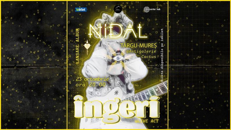 Târgu Mureș: Nidal • Lansare de album: "Îngeri"