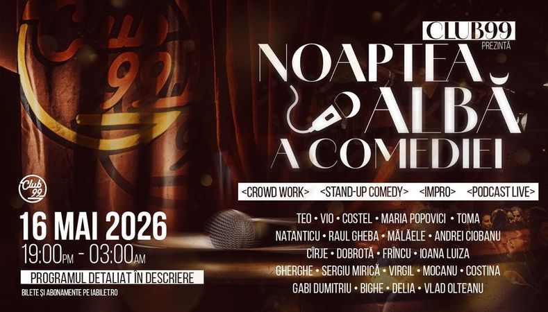 Noaptea Albă a Comediei la Club 99