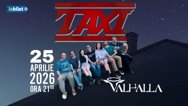Bacău: Taxi în concert la Valhalla