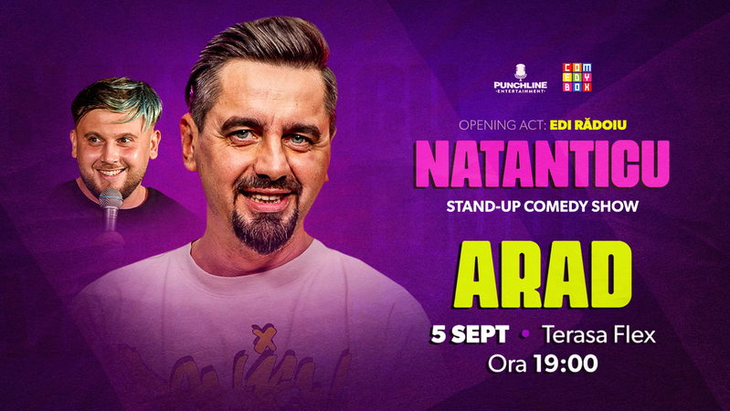 Arad: Stand-up Comedy cu Natanticu și Edi Rădoiu