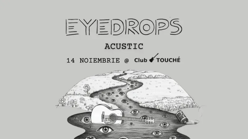 Baicoi: Eyedrops acustic