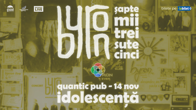Concert aniversar byron 20 de ani - Idolescență | Quantic