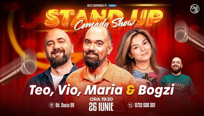 Stand-up Comedy cu Teo, Vio, Maria Popovici si Bogzi la Club99