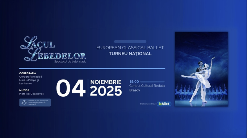 Brasov: Lacul Lebedelor-Turneu Național – European Classical Ballet