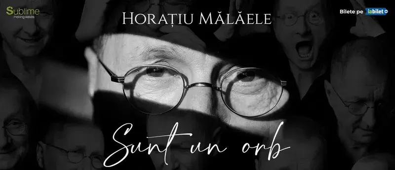 Turneu Horațiu Mălăele - Sunt un orb