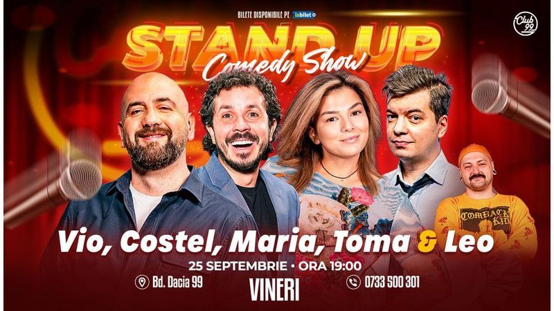 Stand-up Comedy cu Vio, Costel, Maria Popovici, Toma & Leo la Club 99 | Show 1