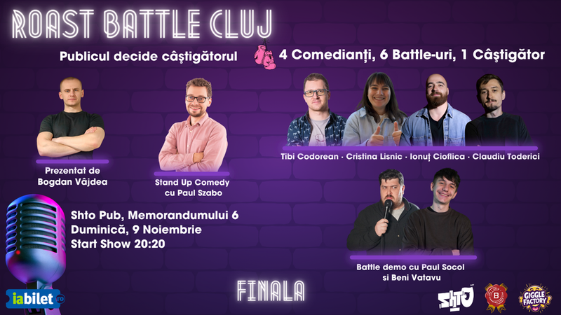Cluj-Napoca: Roast Battle - Stand-up Comedy Show - FINALA - Publicul alege câștigătorul!