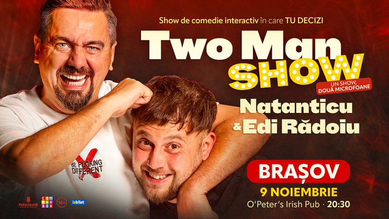 Brașov: Stand-up comedy cu Natanticu și Edi Rădoiu | Two Men Show