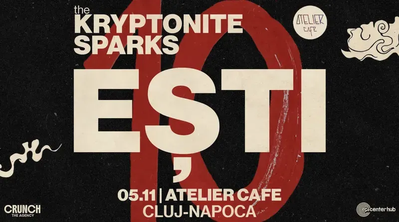 Cluj-Napoca: The Kryptonite Sparks - 10 ani de „EȘTI”